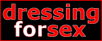 Dressing For Sex
