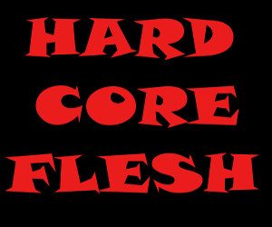 Hardcore Flesh